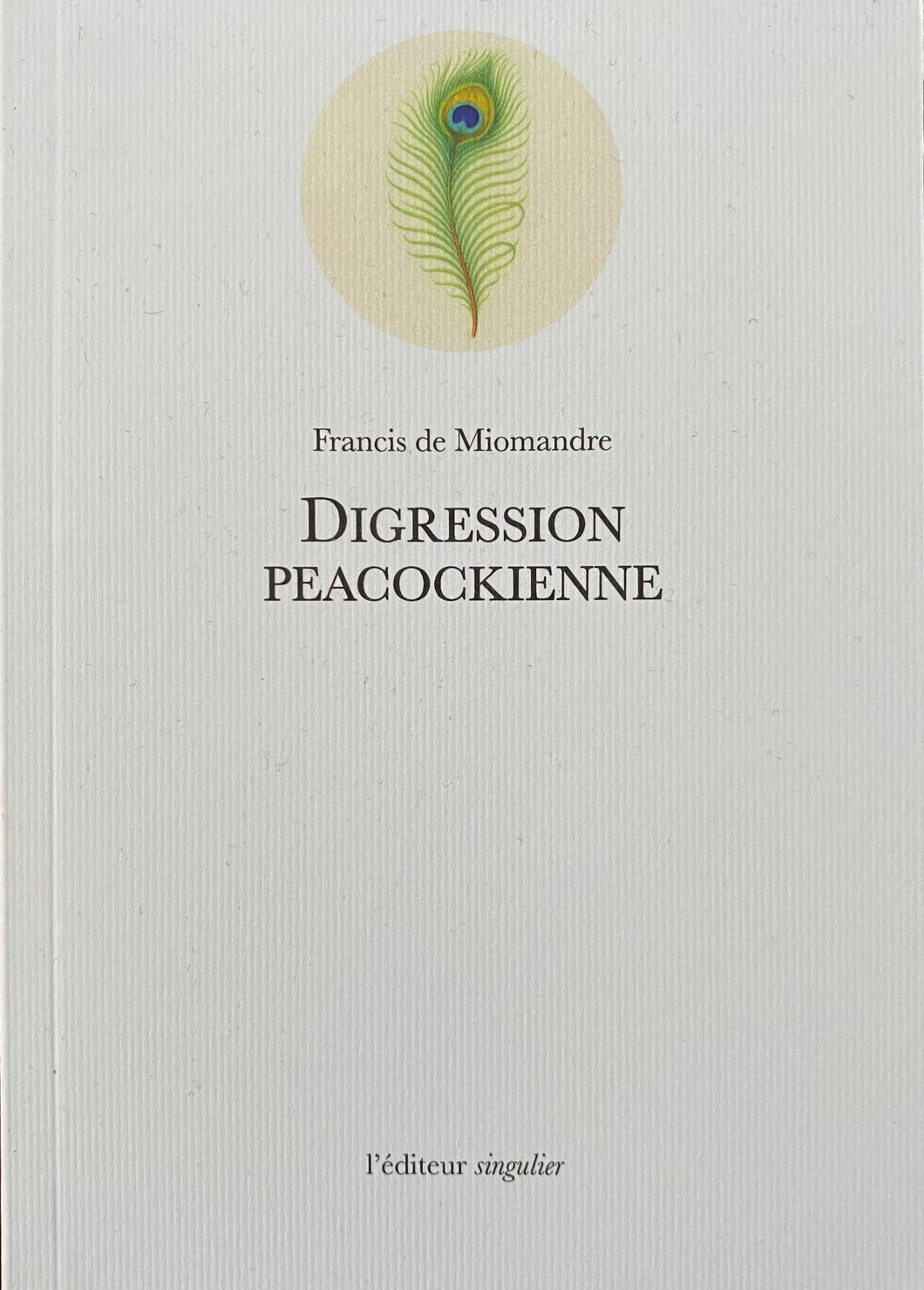 Francis de Miomandre - Digression peacockienne